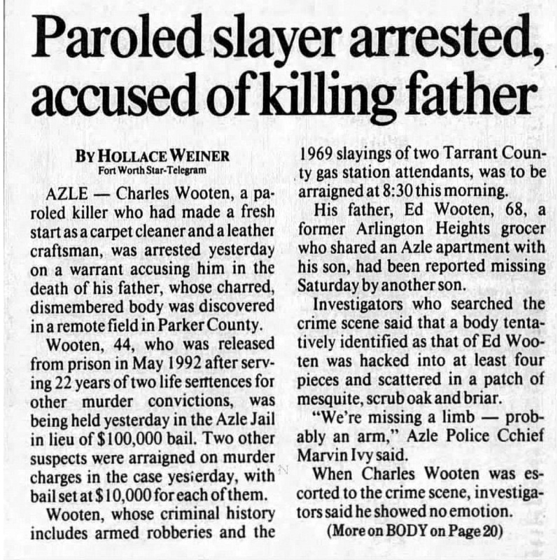 CHARLES EDWARD WOOTEN | Patricidal Serial Killer Convicted of 2 Murders in '69 and the Murder of His Father in '93 | Hacked Into at Least 4 Pieces and Scattered in a Patch of Mesquite, Scrub Oak and Briar | ALS
